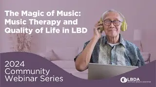 The Magic of Music: Music Therapy and Quality of Life in LBD