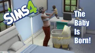 Sims 4 Episode 6 - A Random Baby is Born!