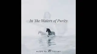 In the Waters of Purity | Beautiful New Age music