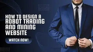 How to create AI Robot Trading and Mining Website Script