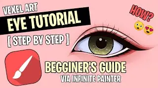 VECTOR / VEXEL EYE TUTORIAL [ BEGGINER'S GUIDE ] INFINITE PAINTER