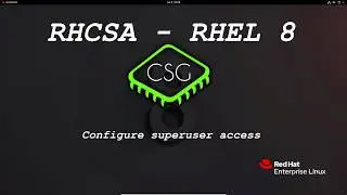 RHCSA RHEL 8 - Configure superuser access