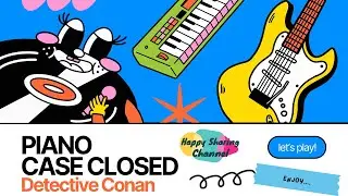 Piano Case Closed - Detective Conan