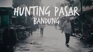 Hunting Pasar Bandung di Pasar Astana Anyar | Sony A6000 + Meike 35mm F/1.7