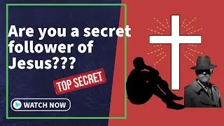 Are you a secret follower of Jesus?