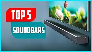 Best Soundbars 2023 | Top 5 Best Soundbars for Your TV and Home Theater