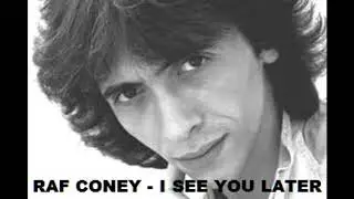 RAF CONEY   I SEE YOU LATER  (DANCE EXTENDED)