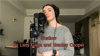 Shallow by Lady Gaga and Bradley Cooper (Cover)