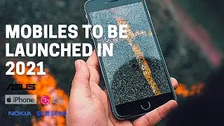 Top Best Upcoming Mobiles of 2021 | Smartphones to be launched this year| Latest mobiles