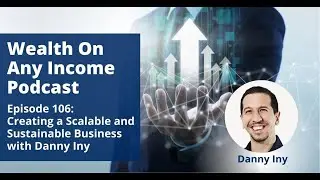 Creating a Scalable and Sustainable Business with Danny Iny