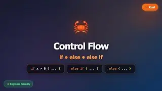 Rust Control Flow Tutorial | if else else-if for Beginners (2026)
