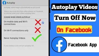 How To Turn Off Auto Video Play On Facebook | How To Turn Off Autoplay Video On Facebook | 2024