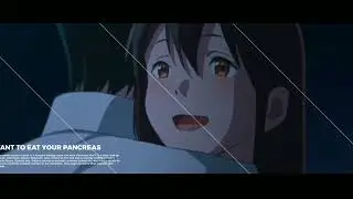 I Want To Eat Your Pancreas - Exhausted LXST | AMV EDIT (Aesthetic)