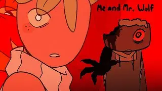 Me and Mr Wolf | Dandy's World