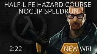 Half-Life WON Hazard Course noclip speedrun 2:22 (new wr) (read description for russian)