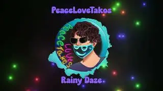 Rainy Daze - PeaceLoveTakos (Instrumental)