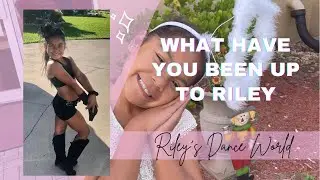 What have you been up to Riley?
