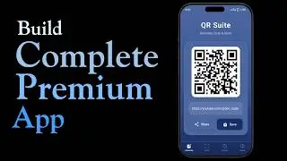 How to build a complete QR Code Scanner and Generator App