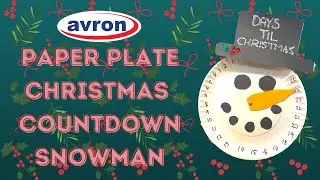 Christmas Crafting: Paper Plate Christmas Countdown Snowman