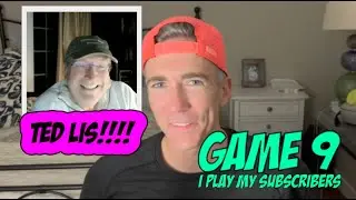 Subscriber Game 9: TedLis