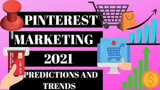 Pinterest Marketing 2021: Predictions and Trends