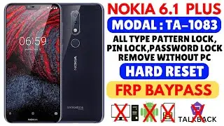 NOKIA 6.1 PLUS ( TA-1083 ) HARD RESET, SCREEN LOCK REMOVE, NOKIA 6.1 PLUS FRP BAYPASS WITHOUT PC/APK