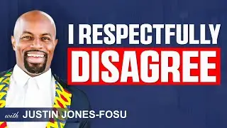 I Respectfully DisagreeHow to Have Difficult Conversations in a Divided World | Justin Jones-Fosu