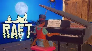 Raft: Chapter 2 - #7 - Jazzy Finds Her Instrument (Raft Multiplayer Gameplay)