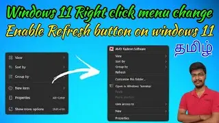 windows 11 right click menu change tamil | windows 11 refresh button fix tamil