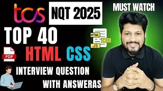 🔥 TCS NQT 2025: Top 40 HTML, CSS  Interview Questions with Answers | Ninja, Digital, Prime