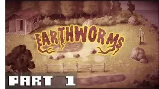Earthworms - Gameplay Walkthrough - Part 1