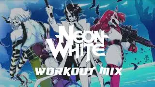 Neon White - Workout Mix