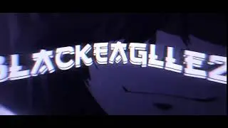 интро для канала BlackEaglle22