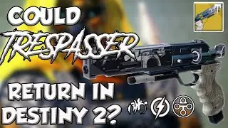 Could Trespasser Return in Destiny 2?