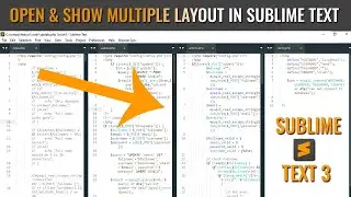 How to open and close multiple Layout or Tabs  in Sublime Text 3 | Screen Split Sublime Text [#06]