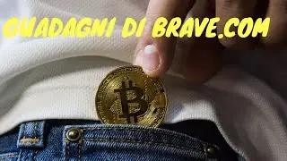 Quanto ho GUADAGNATO con BRAVE in 5 mesi?? Ecco come ricevere criptovalute GRATIS