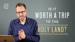 Is It Worth a Trip to The Holy Land?