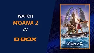 Available in D-BOX | Moana 2
