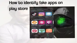 How To Identify Fake Apps On PlayStore | Slow Mobile | in 2020