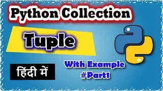 Python Tuple collection type with Example || Code Myth