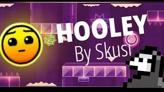 Hooley by Skusi | Hard 1 Coin ( 5 ☆ ) |  Geometry Dash