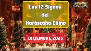 ✨Horóscopo Chino DICIEMBRE 2025✨ Predicciones COMPLETAS para los 12 Signos 🌟