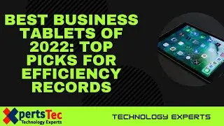 Top 5 Best Tablets to buy in 2022 | Best Business Tablets in 2022