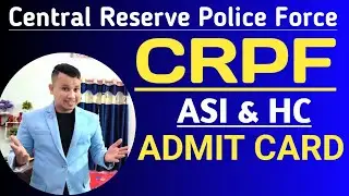 CRPF HC ASI CBT Admit Card 2023 🔥||How to Download CRPF HC ASI Admit Card 2023