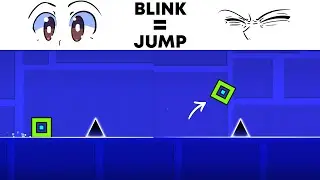 Playing Geometry Dash with MY EYES!
