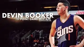 Devin Booker 70-Point Game Mixtape