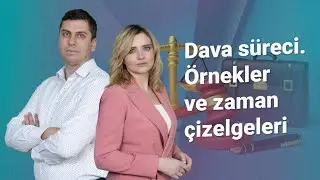 Dava süreci. Örnekler ve zaman çizelgeleri