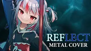 【METAL COVER】Gawr Gura - Reflect by Jun Mitsui