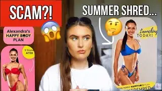 A SCAM?! Alexandra's Happy Body Plan | Why I Won't Be Buying The Summer Shred...