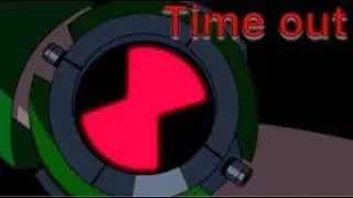 (Ben 10 Alien Force) Omnitrix Timeout
